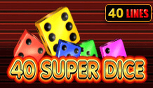 Super Dice 40